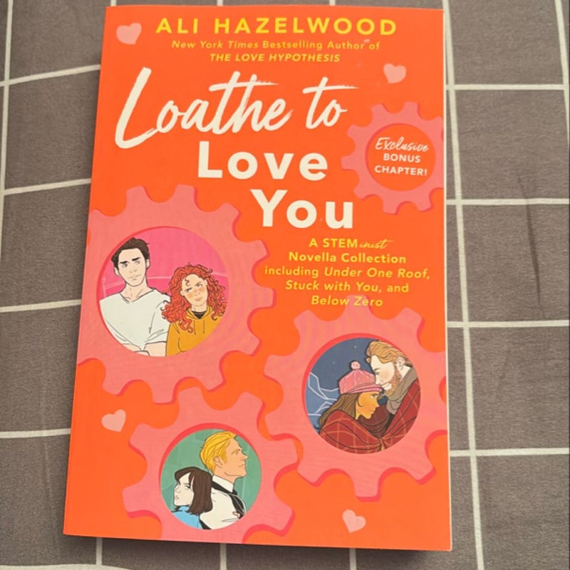 Loathe to Love You