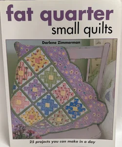 Fat Quarter Small Quilts