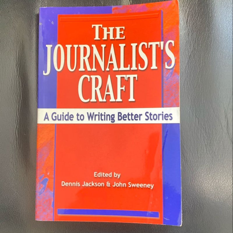 The Journalist's Craft