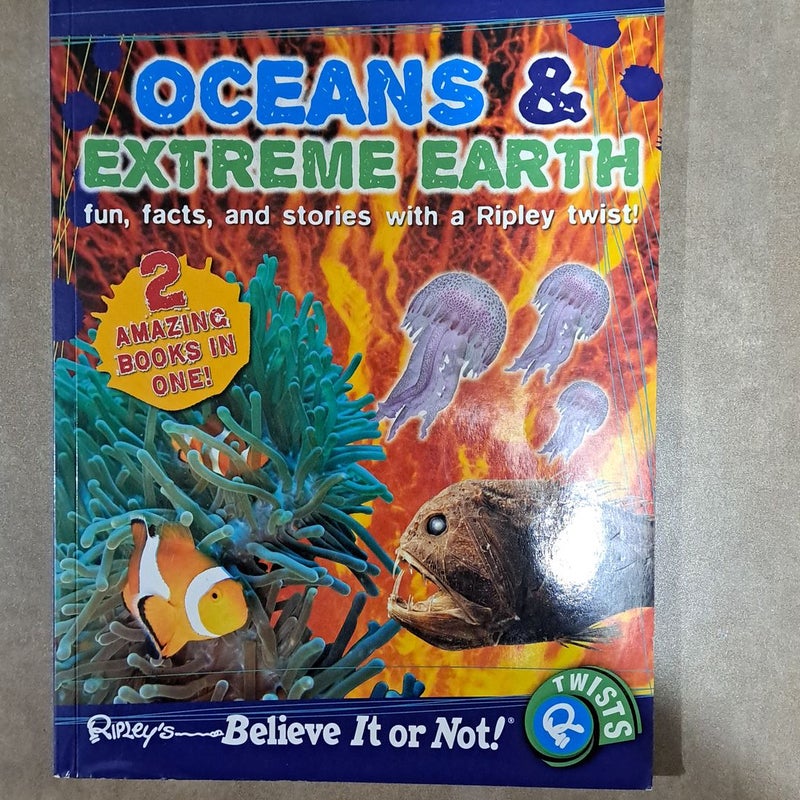Ripley Twists : Oceans and Extreme Earth