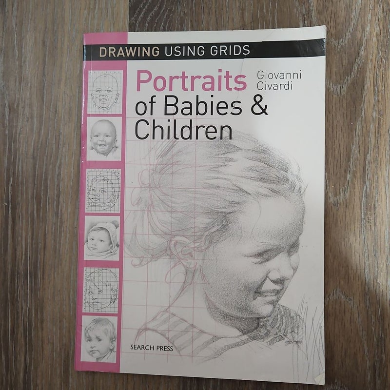 Drawing Using Grids: Portraits of Babies and Children