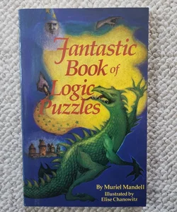 Fantastic Book of Logic Puzzles