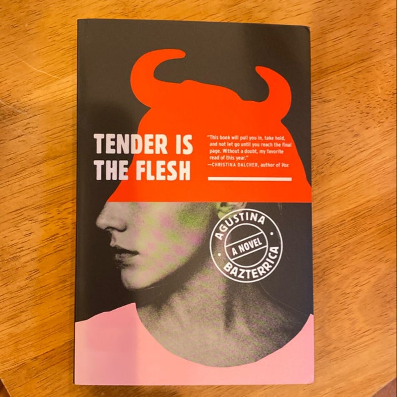 Tender Is the Flesh