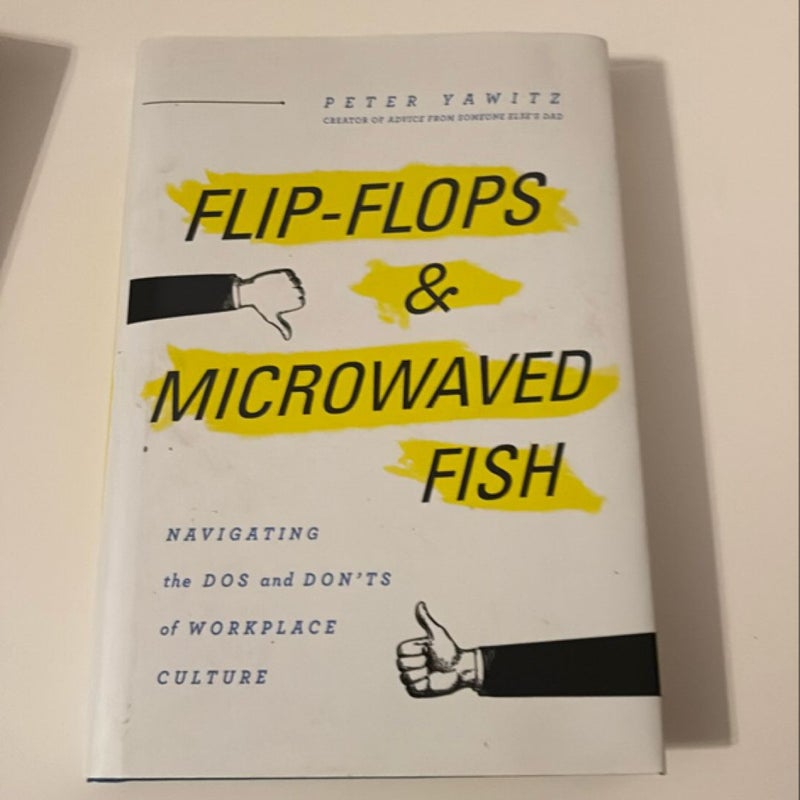 Flip-Flops and Microwaved Fish