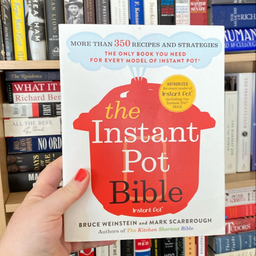 The Instant Pot Bible