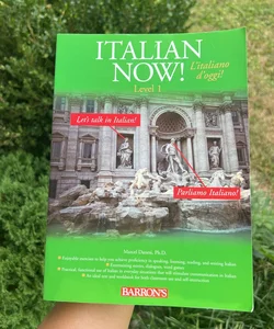Italian Now! Level 1: l'italiano D'oggi!