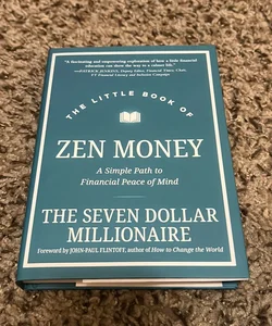 The Little Book of Zen Money by