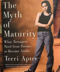 The Myth of Maturity