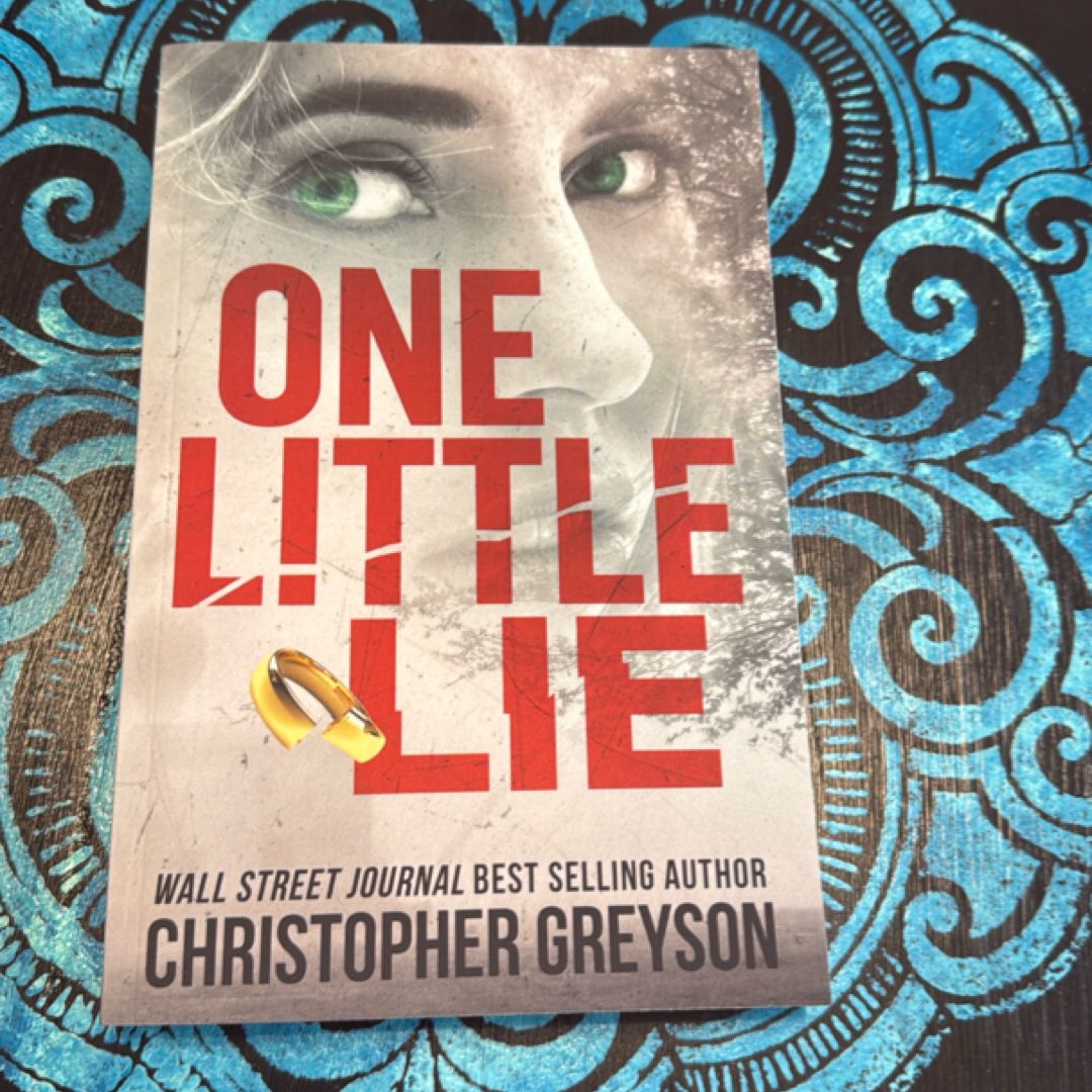 One Little Lie: a Thrilling Suspense Novel