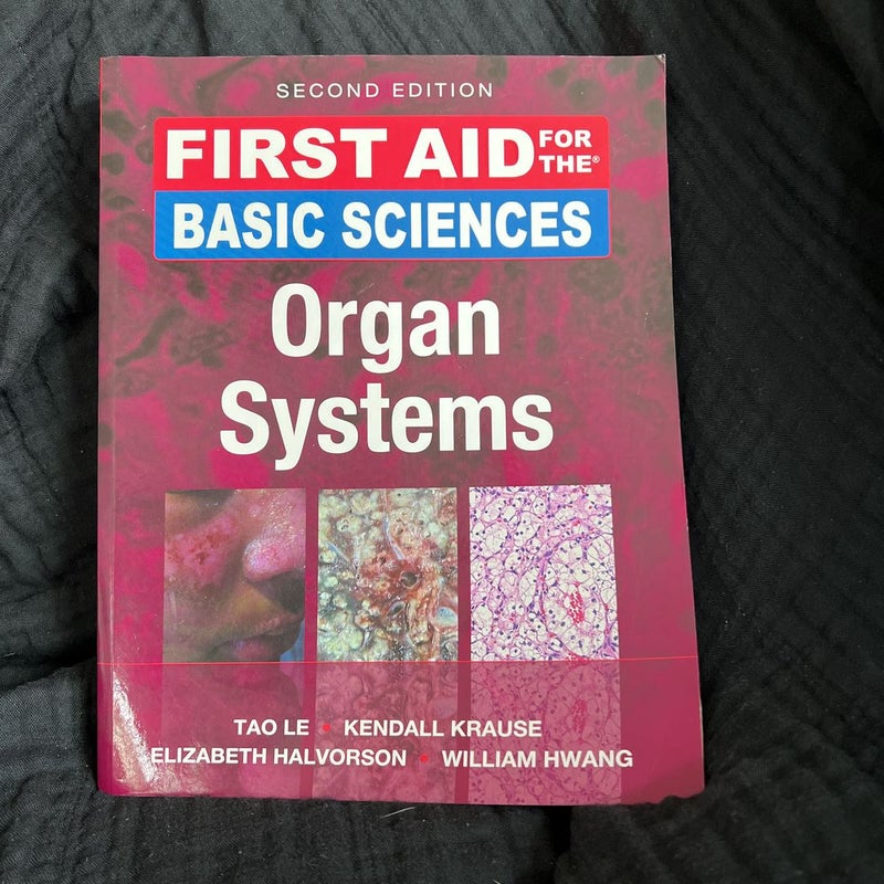 First Aid for the Basic Sciences: Organ Systems, Second Edition by