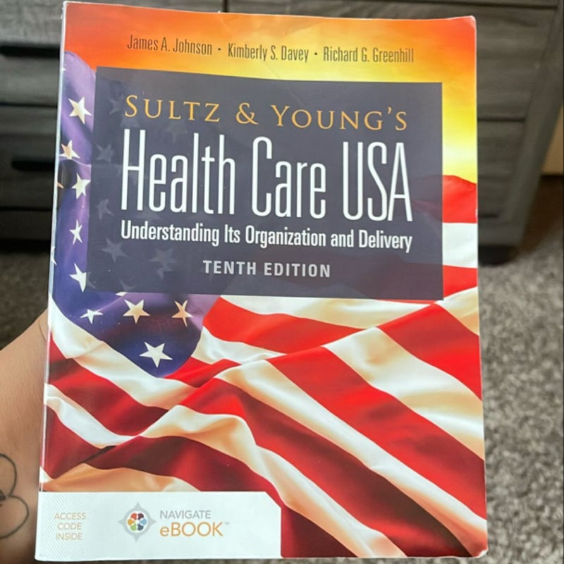 Health Care USA Understanding Its Organization and Delivery