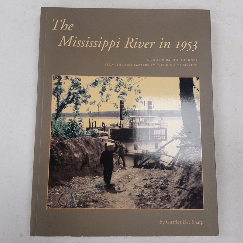 (First Edition) The Mississippi River In 1953