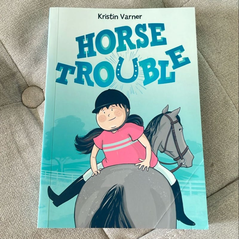 Horse Trouble