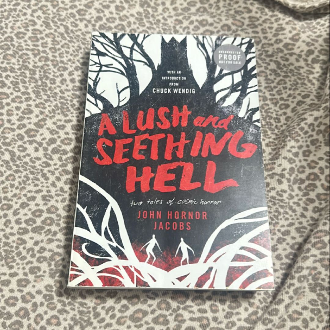 A Lush and Seething Hell