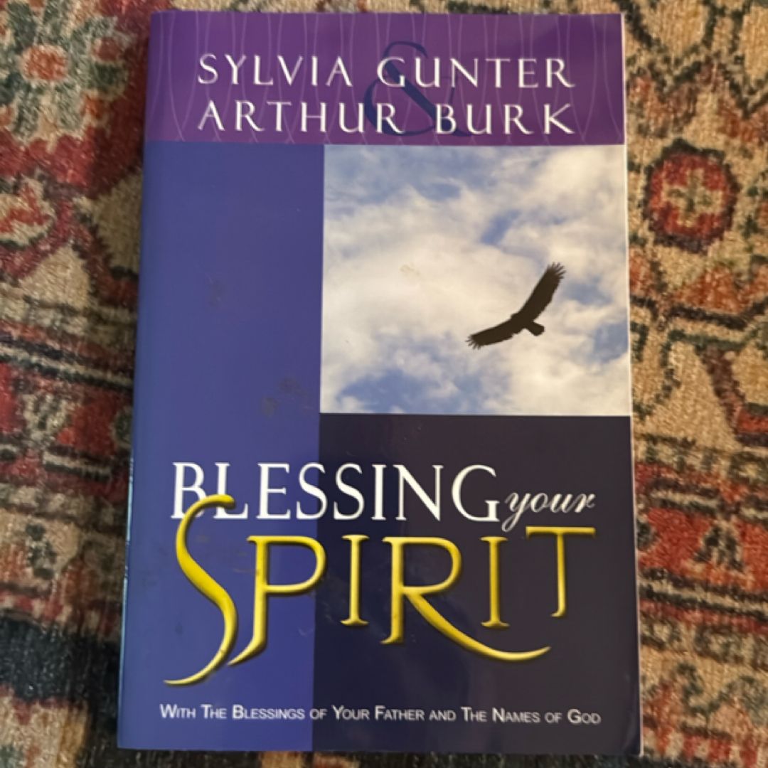 Blessing Your Spirit