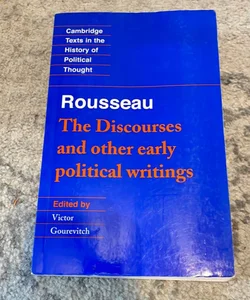 Rousseau: the Discourses and Other Early Political Writings