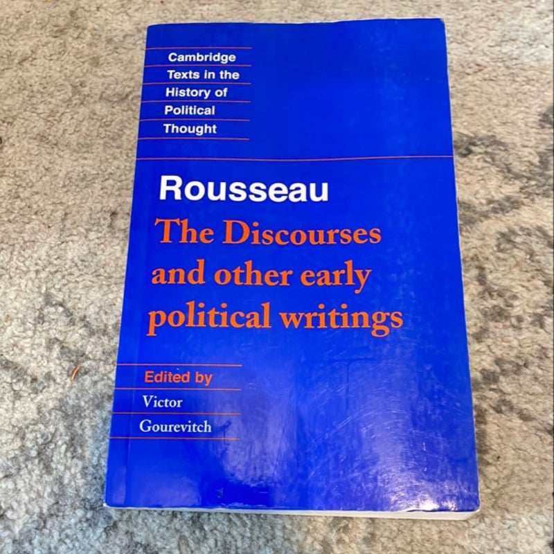 Rousseau: the Discourses and Other Early Political Writings