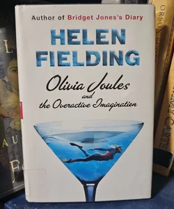 Olivia Joules and the Overactive Imagination