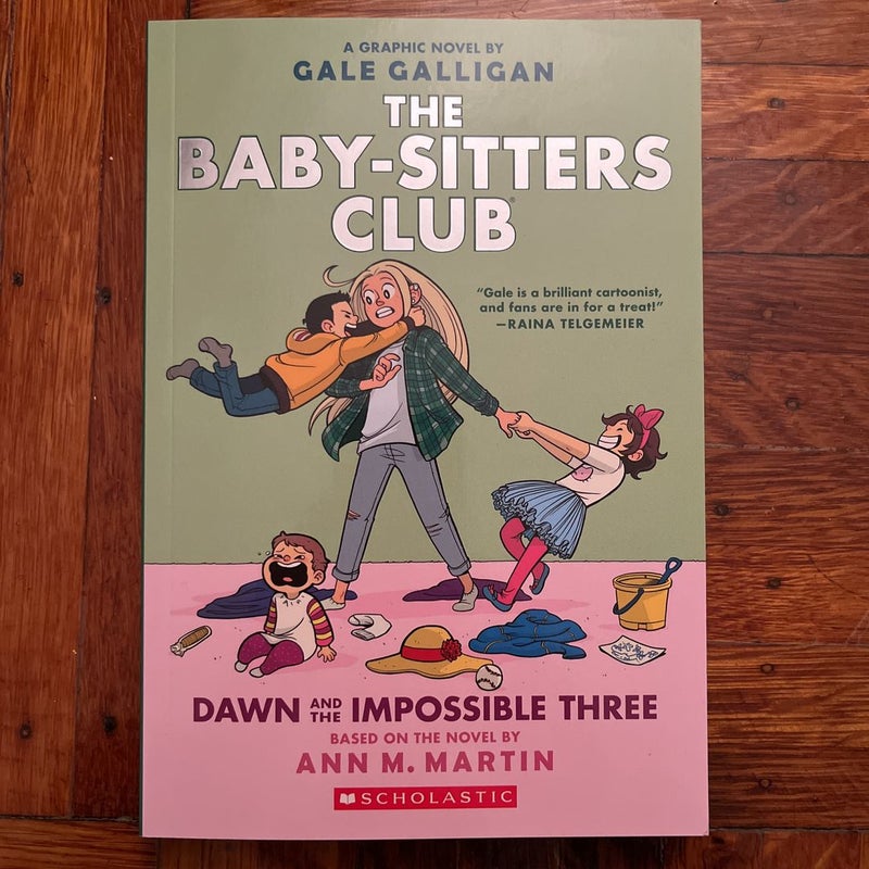 Dawn and the Impossible Three: a Graphic Novel (the Baby-Sitters Club #5)