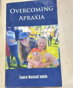 Overcoming Apraxia 