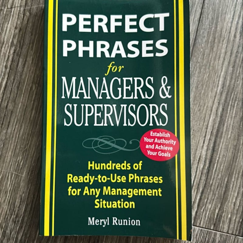 Perfect Phrases for Managers and Supervisors, Second Edition