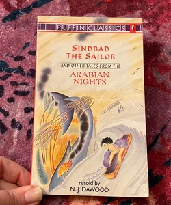 Sinbad the Sailor and Other Tales from the Arabian Nights