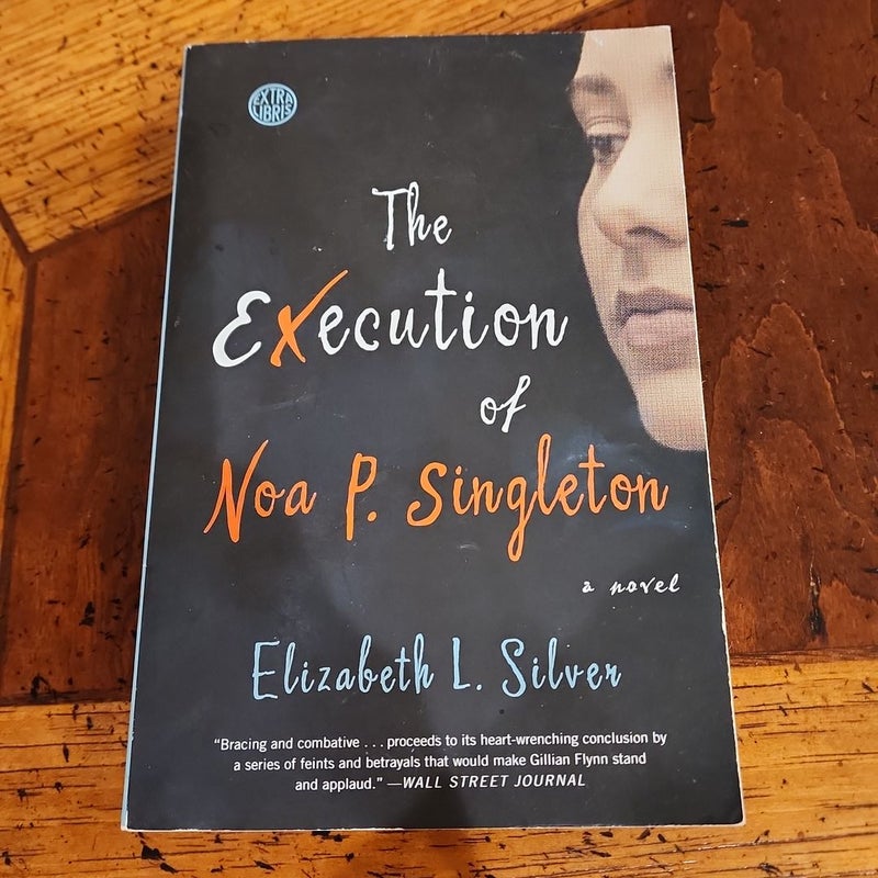 The Execution of Noa P. Singleton