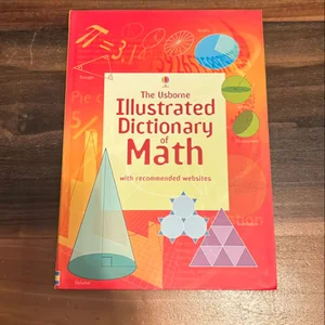 The Usborne Illustrated Dictionary of Math