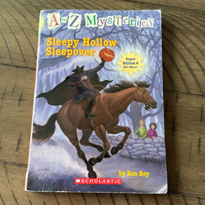 A to Z Mysteries Super Edition #4: Sleepy Hollow Sleepover by Ron Roy