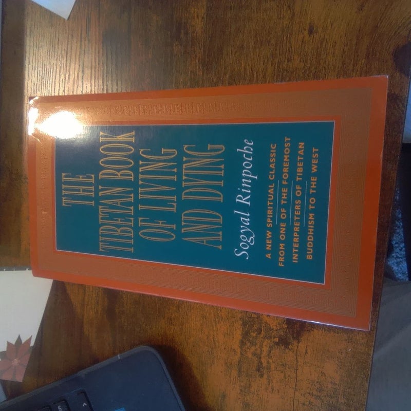 The Tibetan Book of Living and Dying