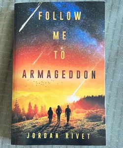 Follow Me to Armageddon