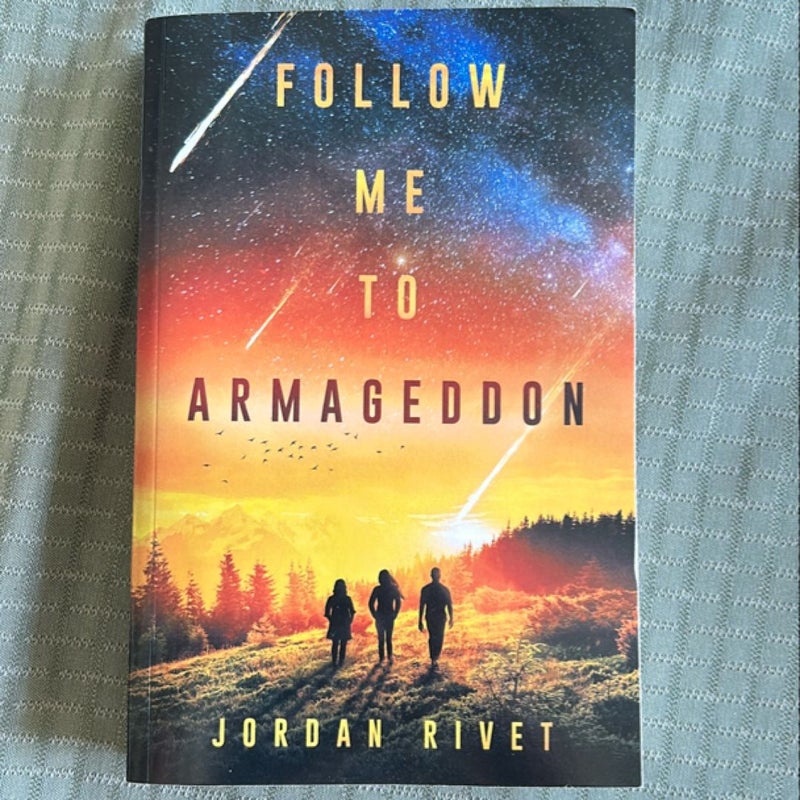 Follow Me to Armageddon