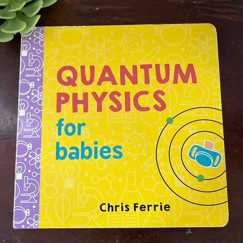 Quantum mechanics hot sale for babies