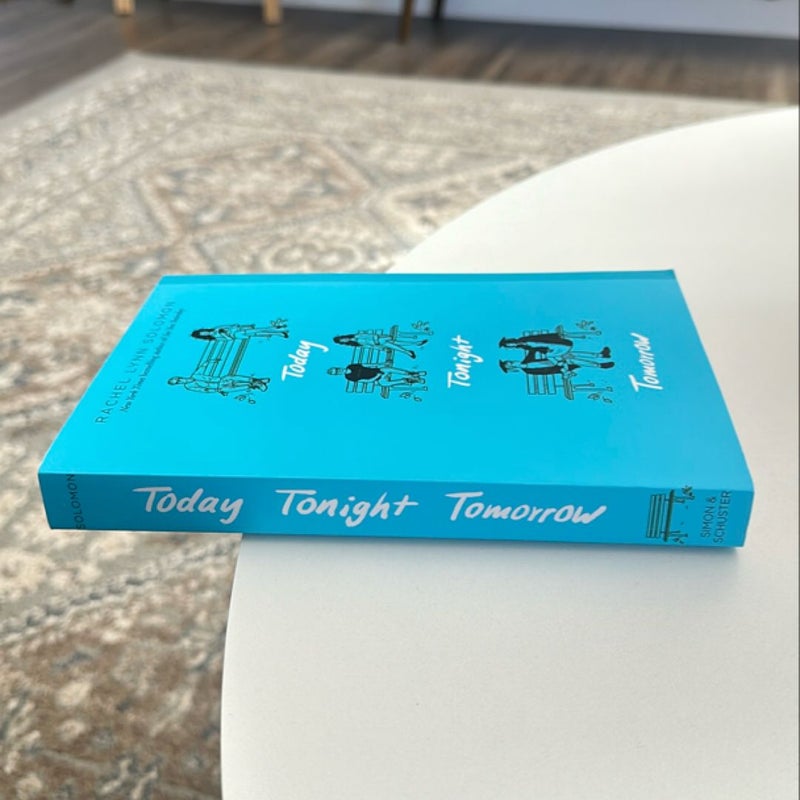 Today Tonight Tomorrow *paperback*