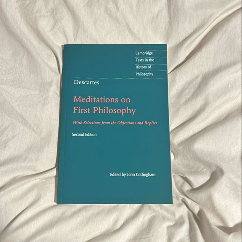 Descartes: Meditations on First Philosophy