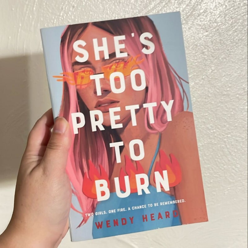 She's Too Pretty to Burn