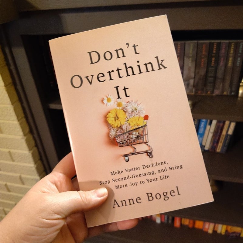 Don't Overthink It