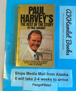 Paul Harvey’s The Rest of the Story
