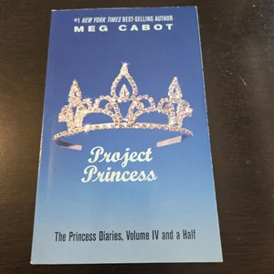 The Princess Diaries, Volume IV and a Half: Project Princess