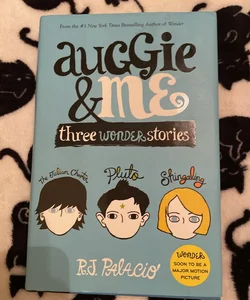 *FIRST OMNIBUS EDITION* Auggie and Me: Three Wonder Stories
