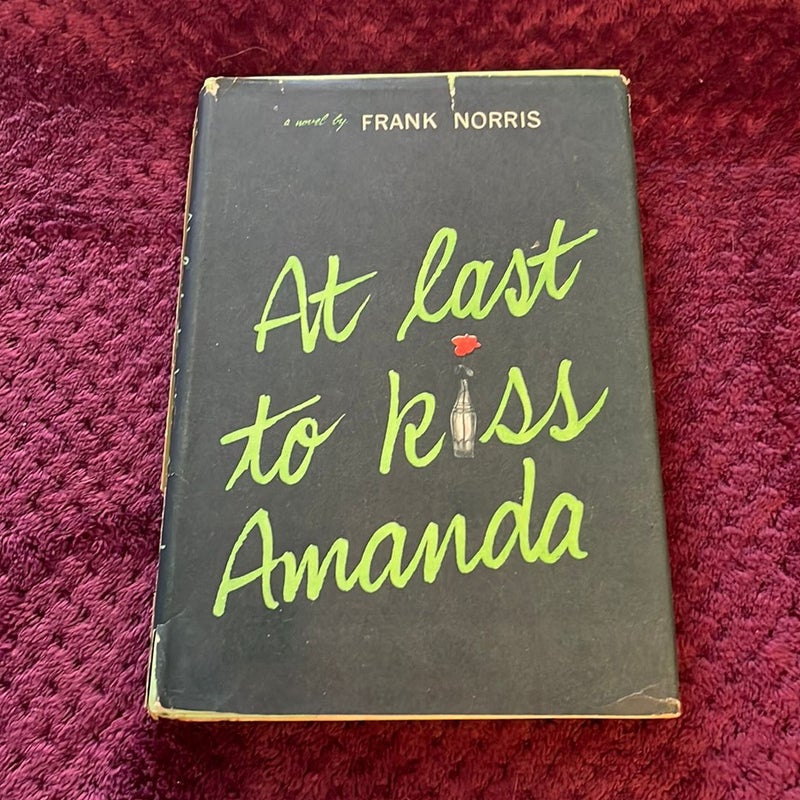 At Last To Kiss Amanda go