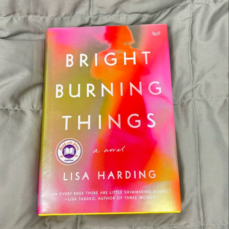 Bright Burning Things