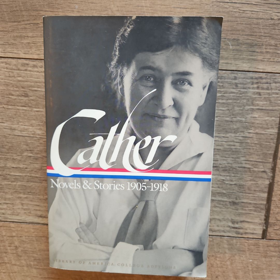 Willa Cather: Novels and Stories 1905-1918