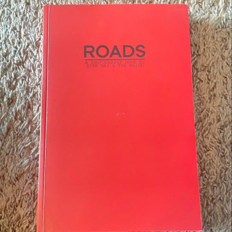 Roads: A Photography Book by Dirk Mai and The Maine