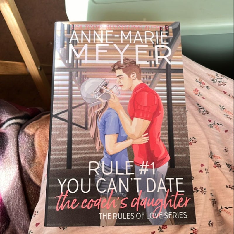 Rule #1: You Can't Date the Coach's Daughter