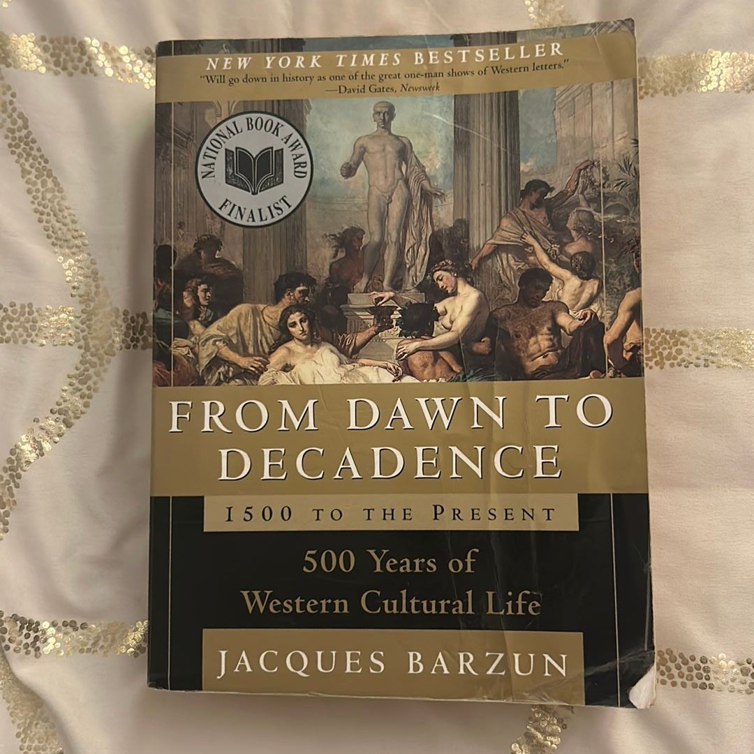 From Dawn to Decadence: 1500 to the Present