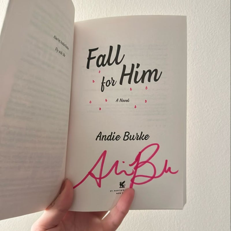Fall for Him (Signed)