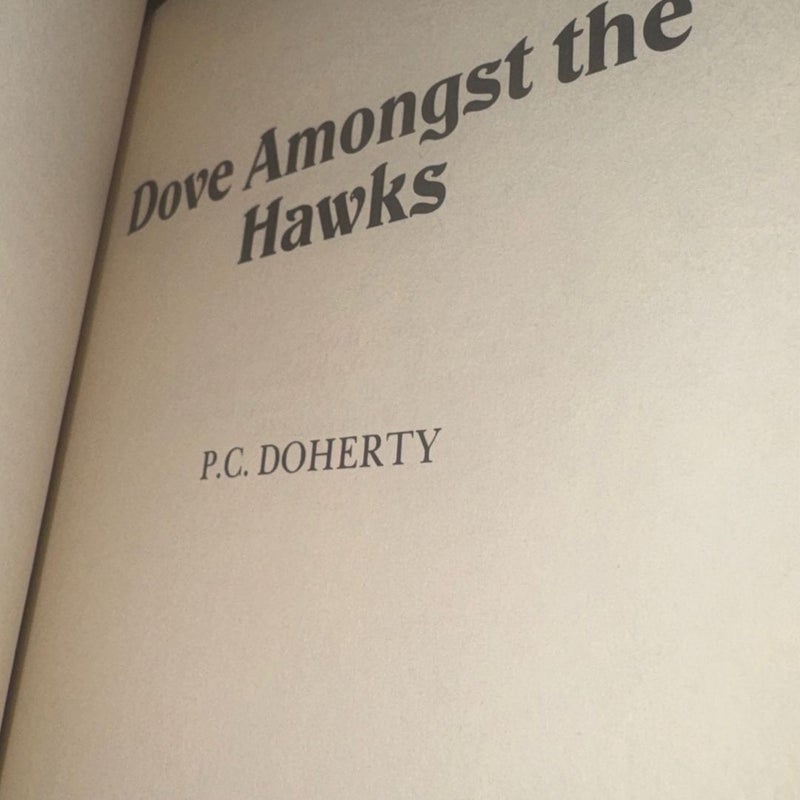 DOVE AMONGST THE HAWKS