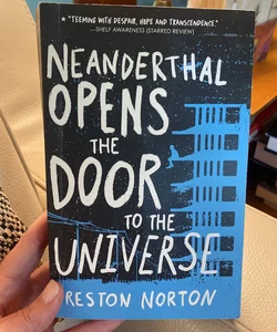 Neanderthal Opens the Door to the Universe