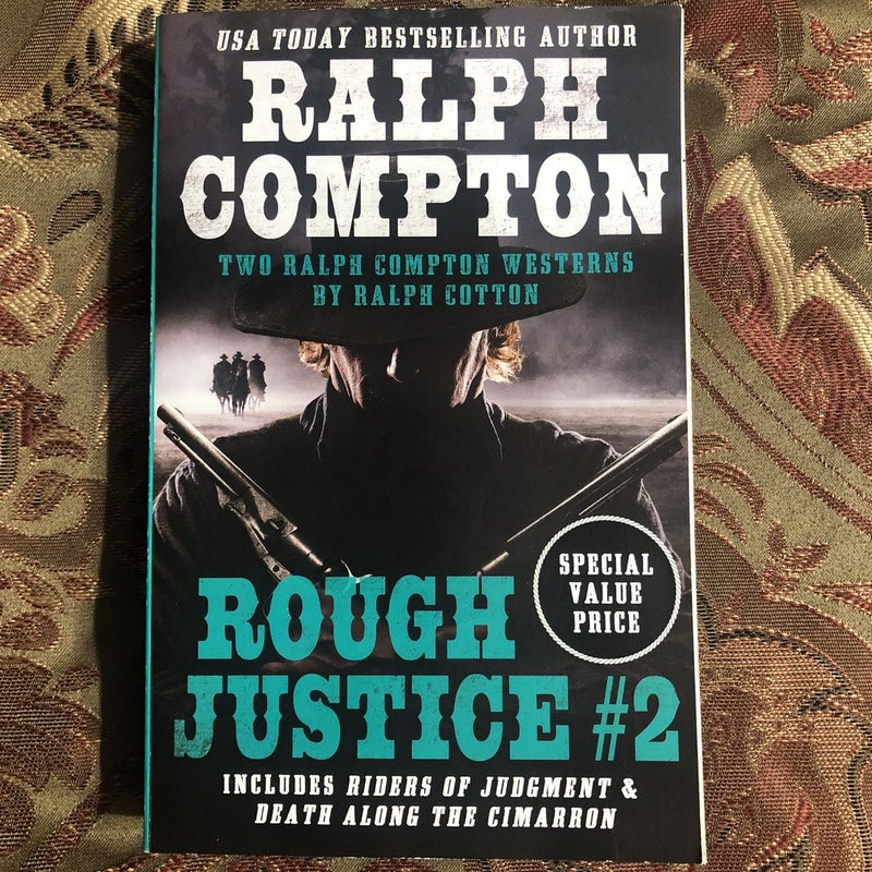 Ralph Compton Double: Rough Justice #2